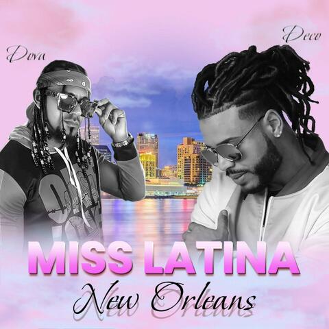Deco Miss Latina New Orleans (feat. DOVA)