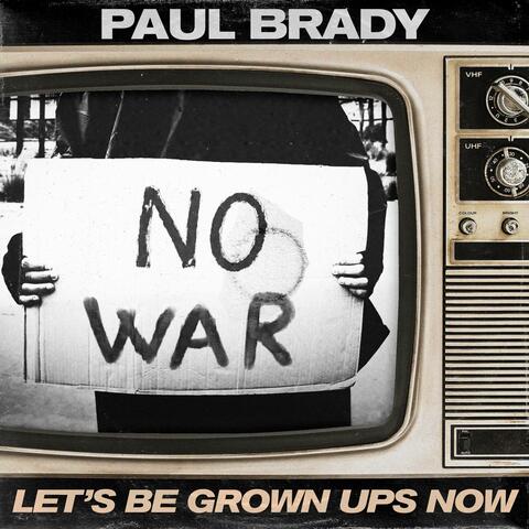 Let's Be Grown Ups Now