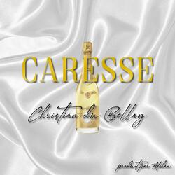 Caresse (feat. Mohan Beats)