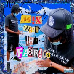 MIX WITH THE FABRICS