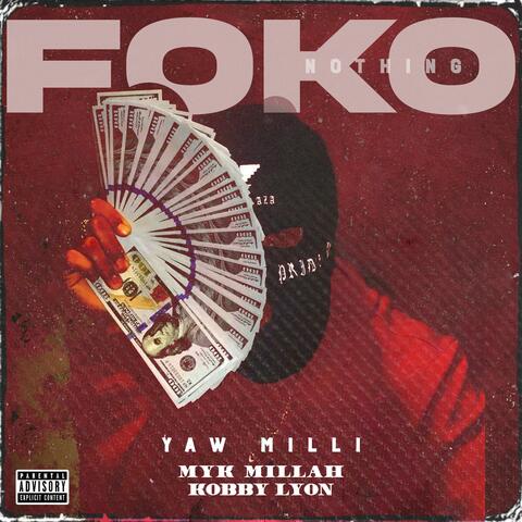 Foko (feat. Myk Millah & Kobby Lyon)