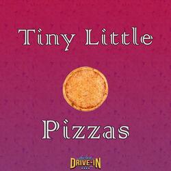 Tiny Little Pizzas