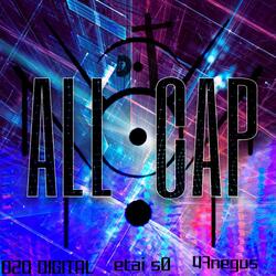 ALL CAP (feat. etai s0 & 47negus)