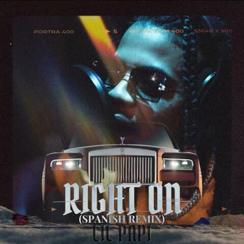 Right On (Spanish Remix)