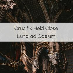 Crucifix Held Close