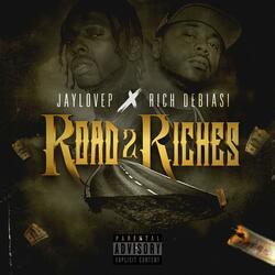 Road 2 Riches (feat. Rich Debiase)