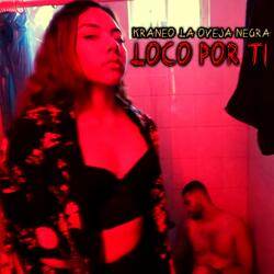 Loco por ti