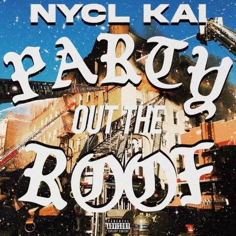 PARTY OUT THE ROOF