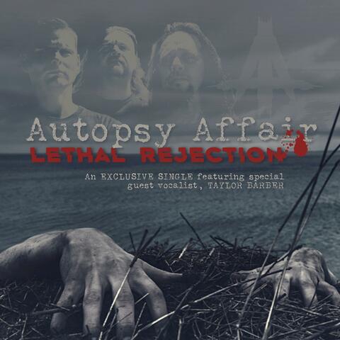 Lethal Rejection (feat. Taylor Barber)