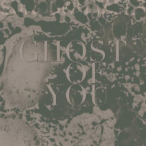 Ghost of You
