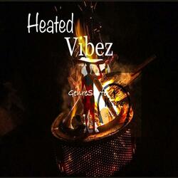 Heated Vibez
