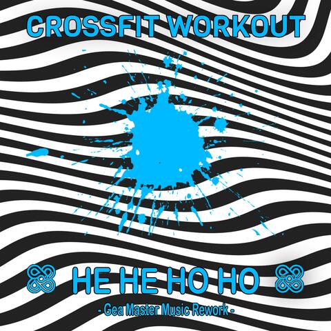He He Ho Ho (Gea Master Music Rework)