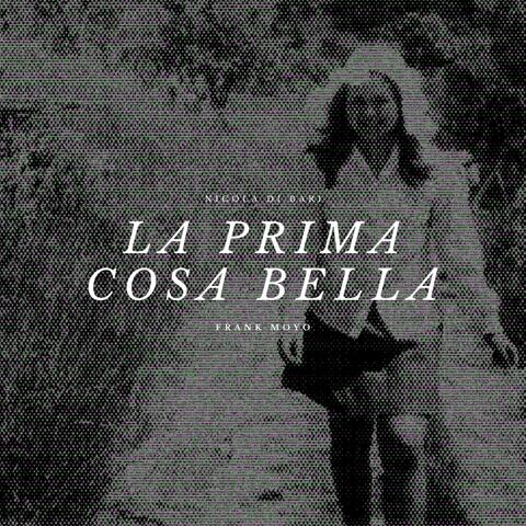 La Prima Cosa Bella