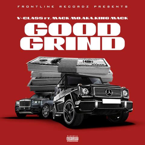 Good Grind (feat. Mack Mo.Aka King Mack)