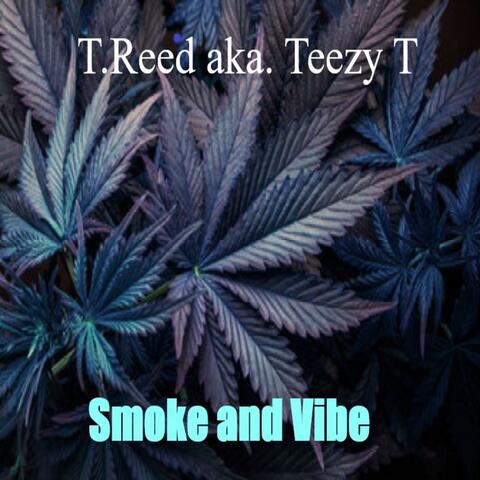 Smoke and Vibe