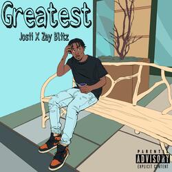 Greatest (feat. Zay Blitz)