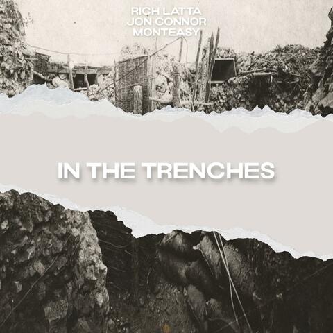 In The Trenches (feat. Jon Connor & Monteasy)