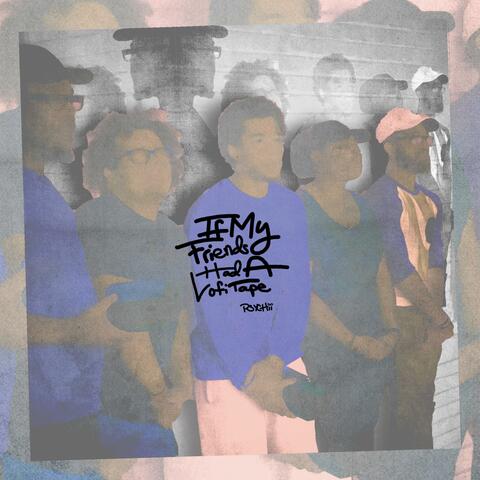 If My Friends Had a Lo-fi Tape