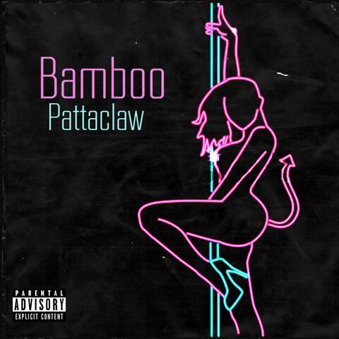 BamBoo (feat. Pattaclaw)