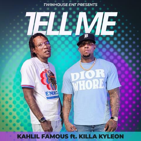 TELL ME (feat. Killa Kyleon)