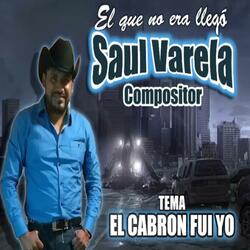 El Cabron Fui Yo