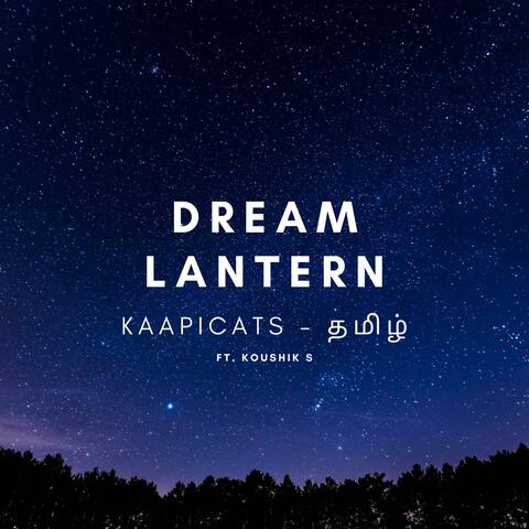 Dream Lantern Tamil (feat. Koushik S)