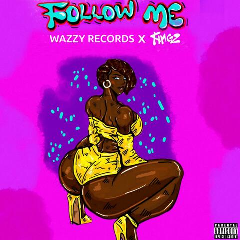 Follow Me (feat. Kingzbeby)