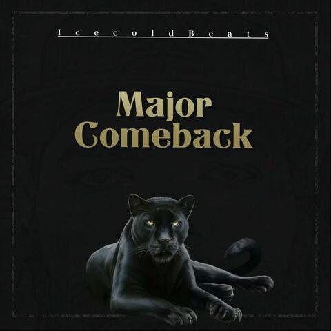 Major Comeback