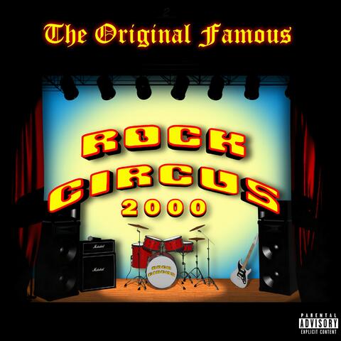 "The Original Famous" ROCK CIRCUS 2000