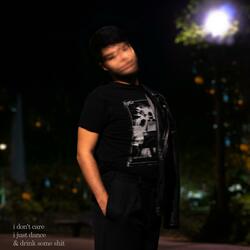 I Don't Care I Just Dance & Drink Some Shit