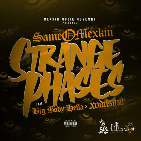 Strange Phases (feat. Same O Mexkin & Xodus)