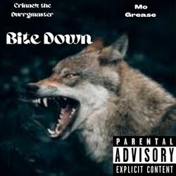 Bite Down (feat. Mo Grease)