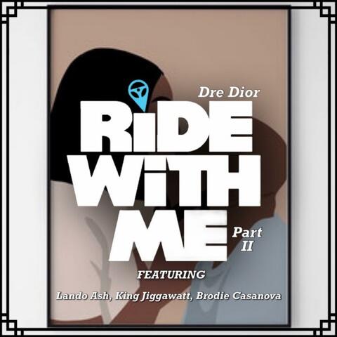 Ride with Me (feat. Lando Ash, King Jiggawatt & Brodie Casanova) [Remix]