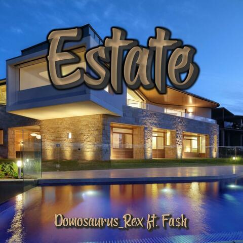 Estate (feat. IknowFash)