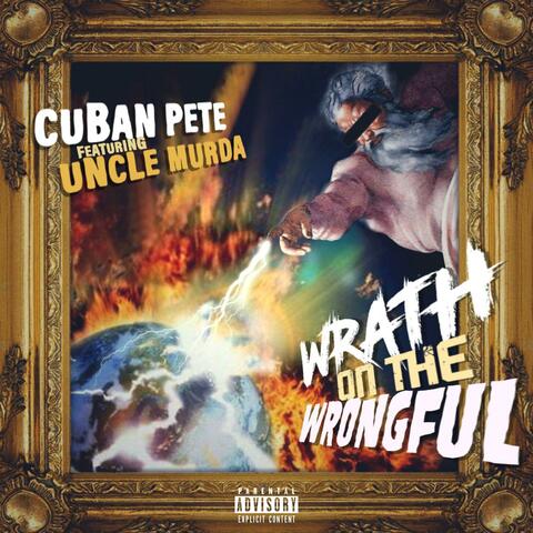 Wrath On The Wrongful (feat. Uncle Murda)