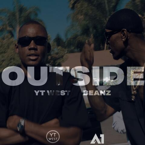 Outside (feat. A1 Beanz)
