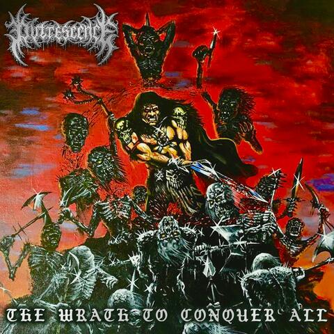 The Wrath To Conquer All