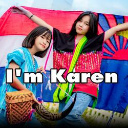 I'm Karen (feat. Dah Klay & Paw Htoo)