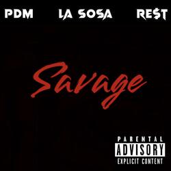 Savage (feat. La Sosa & Re$t)