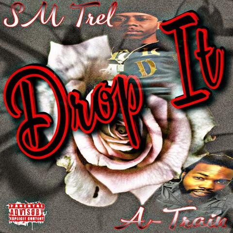 Drop It (feat. A-Train)