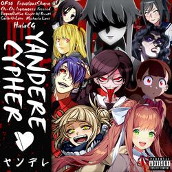 Yandere Cypher (feat. Or3o, FrivolousShara, Chi-Chi, Ironmouse, Freeced, DayumDahlia, Knight of Breath, Sailorurlove & Michaela Laws)