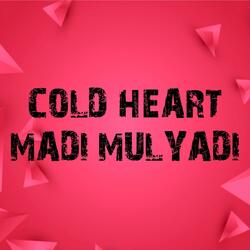 COLD HEART