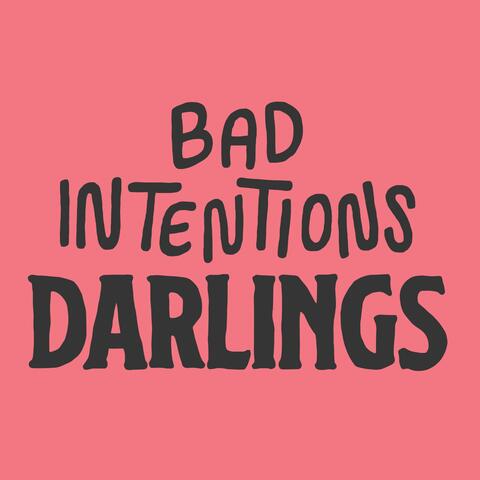 Bad Intentions