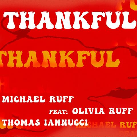 Thankful (feat. Olivia Ruff & Thomas Iannucci)