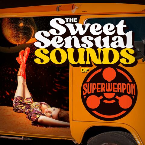 The Sweet Sensual Sounds of Superweapon