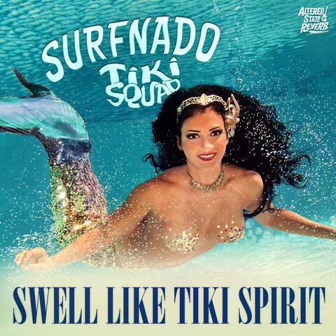 Swell Like Tiki Spirit