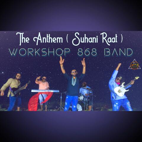 The Anthem (Suhani Raat)