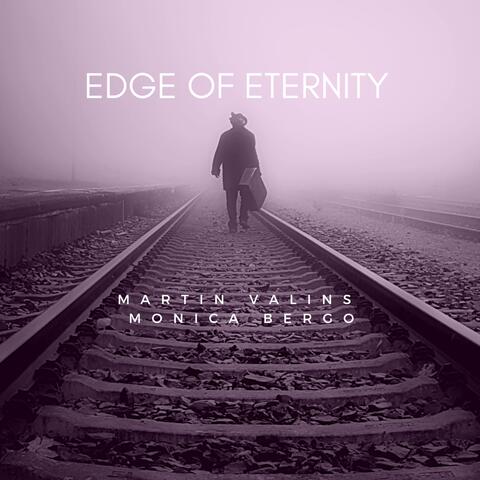 Edge Of Eternity (feat. Monica Bergo)