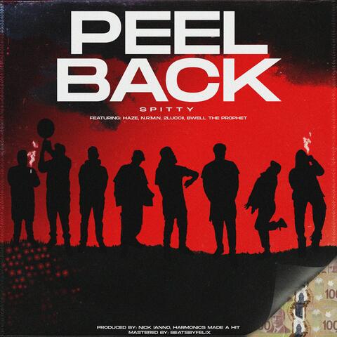 Peel Back (feat. Haze, N.R.M.N, 2Luccii & Bwell The Prophet)