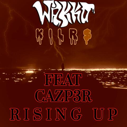 Rising Up (feat. Cazp3r)